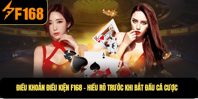 điều khoản điều kiện F168