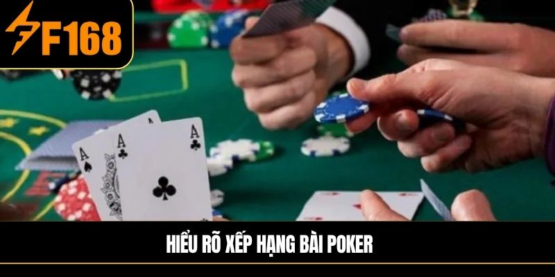 Hiểu rõ Xếp hạng bài poker 